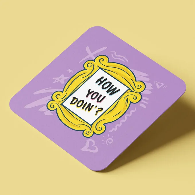 Σουβέρ Τα φιλαράκια – How You Doin'