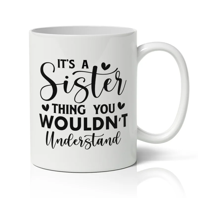 Κούπα για Αδερφή - It's A Sister Thing