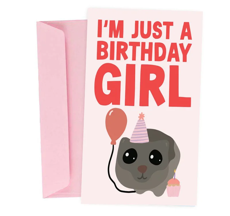 Ευχετήρια Κάρτα Γενεθλίων "I'm Just a Birthday Girl"