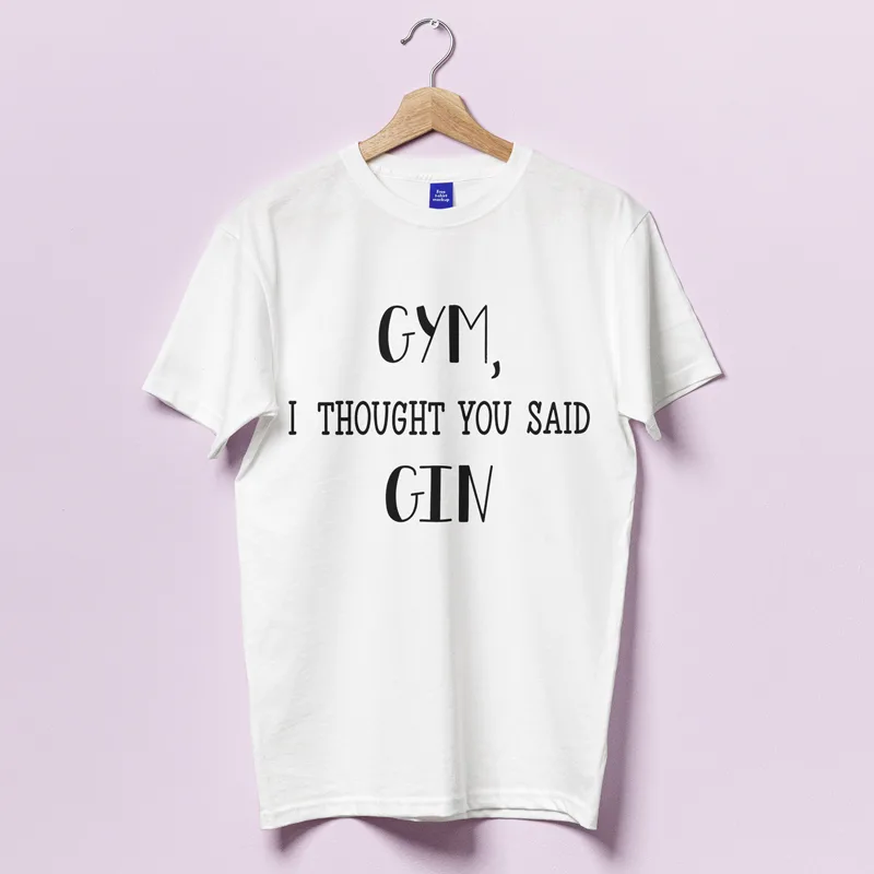 Μπλούζα για Γυμναστήριο - Thought you said GIN